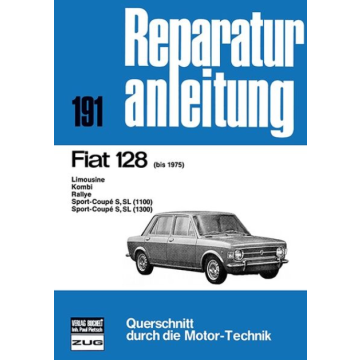 Fiat 128 (bis 1975) Reparaturanleitung Bucheli 191