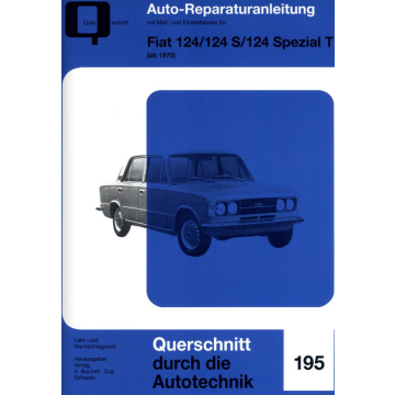 Fiat 124/124 S/124 Spezial T (ab 1970) Reparaturanleitung Bucheli 195