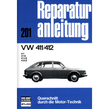 VW 411/412 Reparaturanleitung Bucheli 201