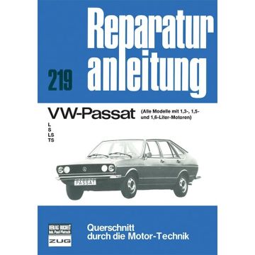 VW Passat L / S / LS / TS Reparaturanleitung Bucheli 219