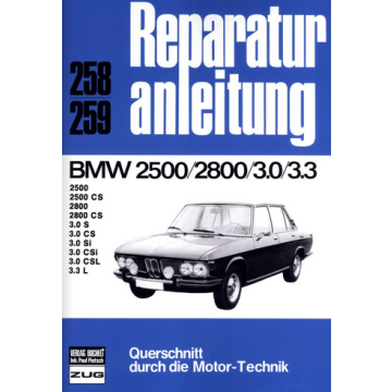 BMW E3 2500 / 2800 / 3.0 / 3.3 L (68-77) Reparaturanleitung Bucheli 258