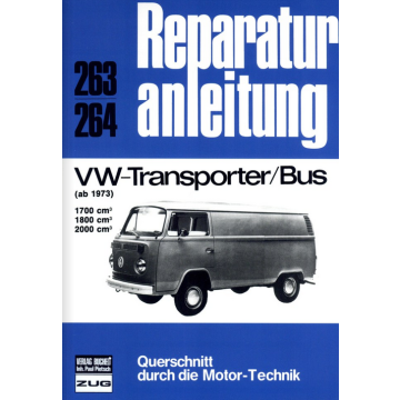 VW Transporter/Bus (ab 1973) Reparaturanleitung Bucheli 263