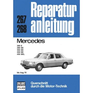 Mercedes Benz S Kjasse 280 / 350 / 450 (< 79) Reparaturanleitung Bucheli 267