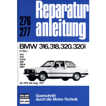 BMW 316/318/320/320i (ab 1975 bis 08.1977) Reparaturanleitung Bucheli 276