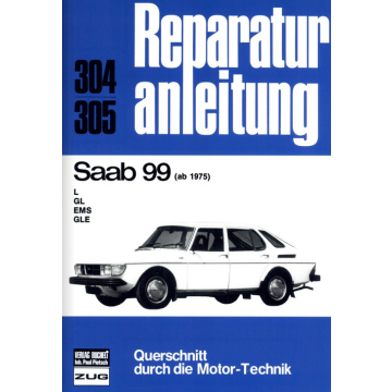 Saab 99 (ab 1975) Reparaturanleitung Bucheli 304