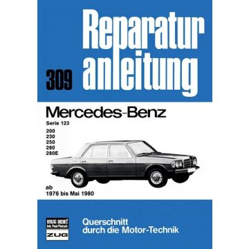 Mercedes W123 200 /230 /250 /280 /280E (76-80) Reparaturanleitung Bucheli 309