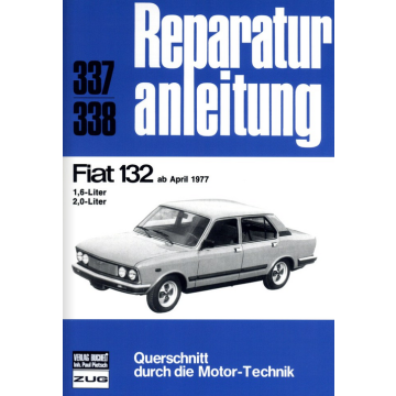 Fiat 132 (ab 04.1977) Reparaturanleitung Bucheli 337
