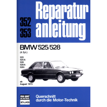 BMW 5er E12 525 / 528 (73-81) Reparaturanleitung Bucheli 352