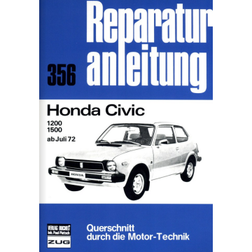 Honda Civic 1200/1500 (ab 07.1972) Reparaturanleitung Bucheli 356