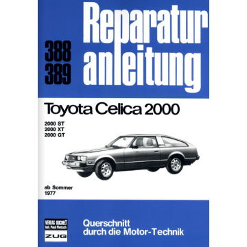Toyota Celica 2000 (ab Sommer 1977) Reparaturanleitung Bucheli 388
