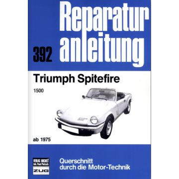 Triumph Spitefire 1500 (75>) Reparaturanleitung Bucheli 392