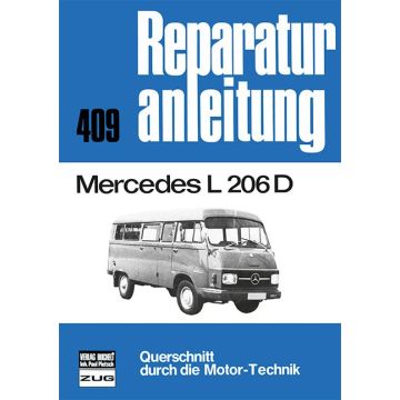 Mercedes L 206 D- Reparaturanleitung Bucheli 409
