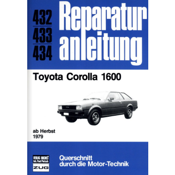 Toyota Corolla 1600 (ab Herbst 1979) Reparaturanleitung Bucheli 432
