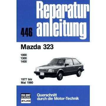 Mazda 323 1000 / 1300 / 1400 FA4 (77-80) Reparaturanleitung Bucheli 446