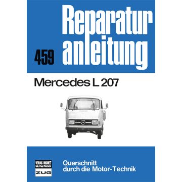 Mercedes L 207 Reparaturanleitung Bucheli 459