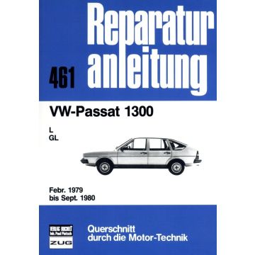 VW Passat 1,3 Liter 1300 L / GL (79-80) Reparaturanleitung Bucheli 461