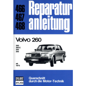 Volvo 260 (ab 1975) Reparaturanleitung Bucheli 466