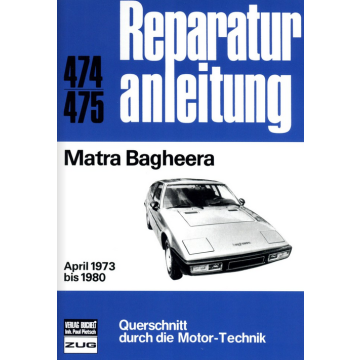 Matra Bagheera (04.1973-1980) Reparaturanleitung Bucheli 474