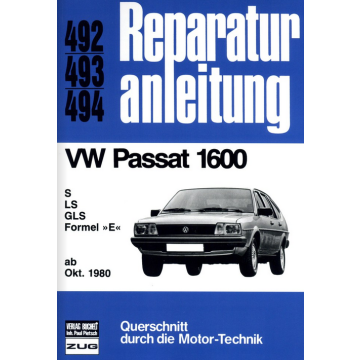 VW Passat 1600 (ab 10.1980) Reparaturanleitung Bucheli 492