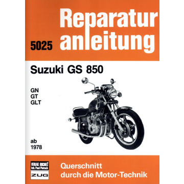 Suzuki GS 850 GN/GT/GLT (ab 1978) Reparaturanleitung Bucheli 5025
