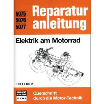 Elektrik am Motorrad Teil 1+2 Reparaturanleitung Bucheli 5075