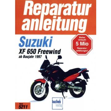 Suzuki XF 650 Freewind (97>) Reparaturanleitung Bucheli 5211