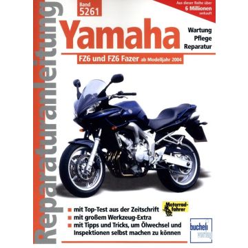 Yamaha FZ6 / FZ6 Fazer (04>) Reparaturanleitung Bucheli 5261