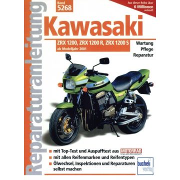 Kawasaki ZRX 1200 1200 R 1200 S (01>) Reparaturanleitung Bucheli 5268