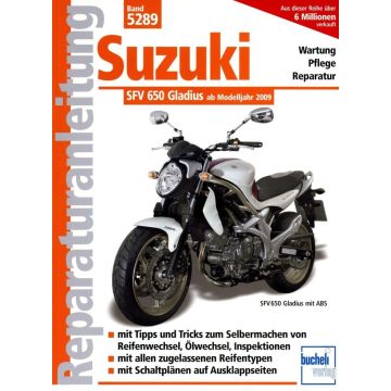 Suzuki SFV 650 Gladius V2 (09>) Reparaturanleitung Bucheli 5289