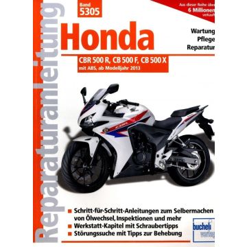 Honda CBR 500R CB 500F CB 500X (13>) Reparaturanleitung Bucheli 5305