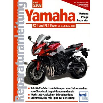 Yamaha FZ1 / FZ1 Fazer (06>) Reparaturanleitung Bucheli 5308