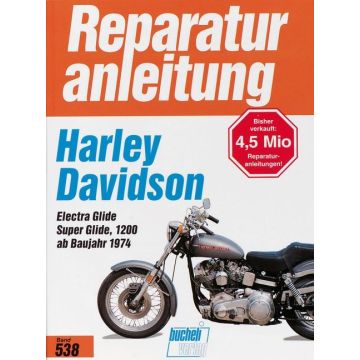 Harley Davidson Electra / Super Glide, 1200 FL FLH FX (1974>) Reparaturanleitung