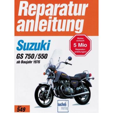 Suzuki GS 550 GS 750 (76>) Reparaturanleitung Bucheli 549