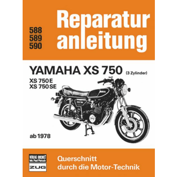 Yamaha XS 750 / E / SE (ab 1978) Reparaturanleitung Bucheli 588