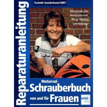 Motorrad-Schrauberbuch von und für Frauen Bucheli Special 6007