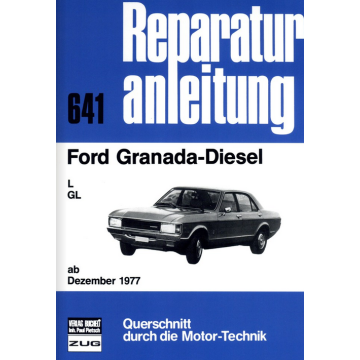 Ford Granada Diesel (ab 12.1977) Reparaturanleitung Bucheli 641
