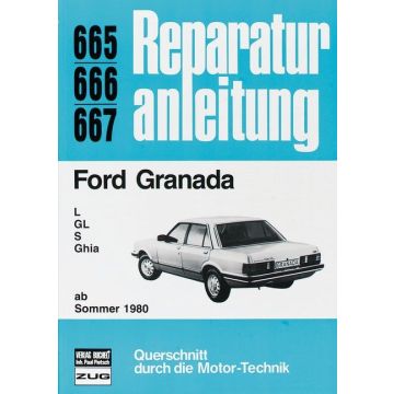 Ford Granada (80>) L / GL / S / Ghia Reparaturanleitung Bucheli 665