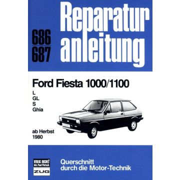Ford Fiesta 1000 / 1100 L / GL / S / Ghia (80-83) Reparaturanleitung Bucheli 686