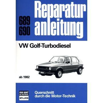 VW Golf 1,6 Liter TD Turbodiesel (82>) Reparaturanleitung Bucheli 689