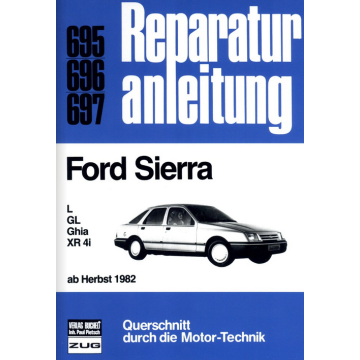 Ford Sierra (ab Herbst 1982) Reparaturanleitung Bucheli 695