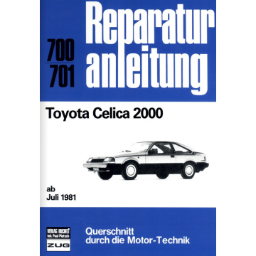 Toyota Celica 2000 (ab 07.1981) Reparaturanleitung Bucheli 700
