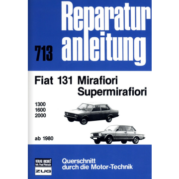 Fiat 131 Mirafiori/Supermirafiori (ab 1980) Reparaturanleitung Bucheli 713