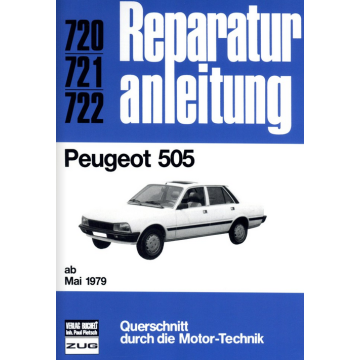 Peugeot 505 (ab 05.1979) Reparaturanleitung Bucheli 720