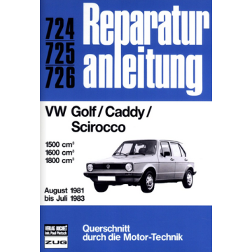 VW Golf / Caddy / Scirocco (81-83) Reparaturanleitung Bucheli 724