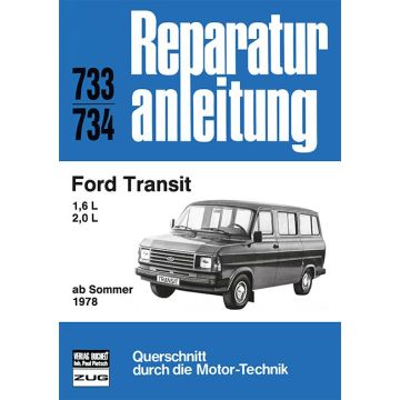 Ford Transit 1.6 / 2.0 L (78>) Reparaturanleitung Bucheli 733