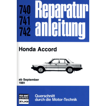 Honda Accord (ab 09.1981) Reparaturanleitung Bucheli 740