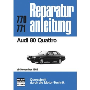 Audi 80 Quattro B2 (82>) Reparaturanleitung Bucheli 770
