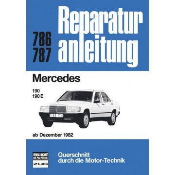 Mercedes W201 190 / 190E (82>) Reparaturanleitung Bucheli 786