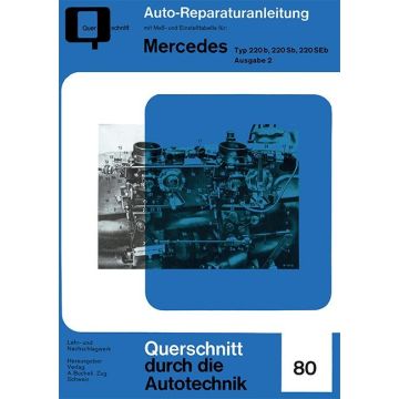 Mercedes Typ 220 b, 220 Sb, 220 SEb Band 2 Reparaturanleitung Bucheli 80