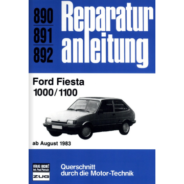 Ford Fiesta 1000/1100 (ab 08.1983) Reparaturanleitung Bucheli 890